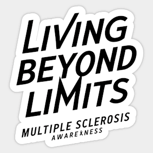 Living Beyond Limits Multiple Sclerosis Awareness Sticker